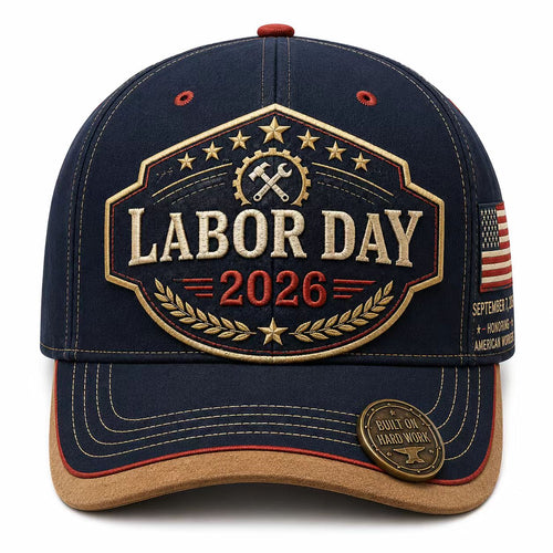 Labor Day 2026 Commemorative Cap – Built on Hard Work Premium Printed hat